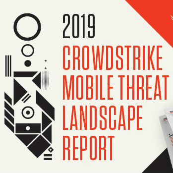 「CrowdStrike のモバイル脅威レポート、組織の保護に役立つ傾向と推奨事項」